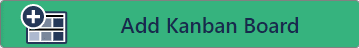 Add Kanban Board Button