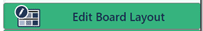 Edit Board Layout Button